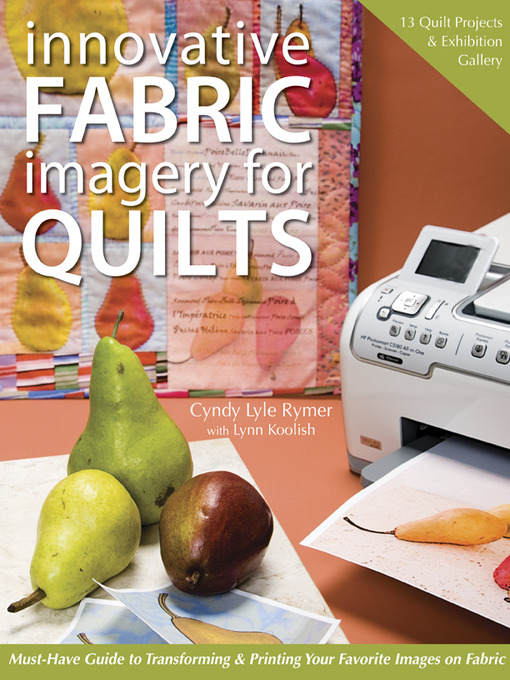 Title details for Innovative Fabric Imagery for Quilts by Cyndy Lyle Rymer - Available